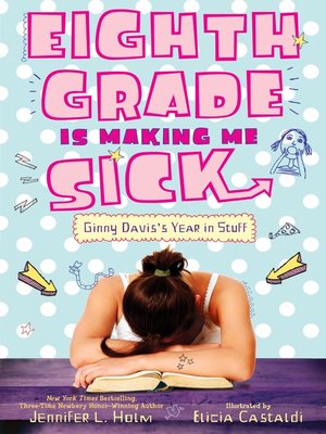 cover image of Eighth Grade Is Making Me Sick